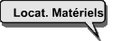 Locat. Matriels